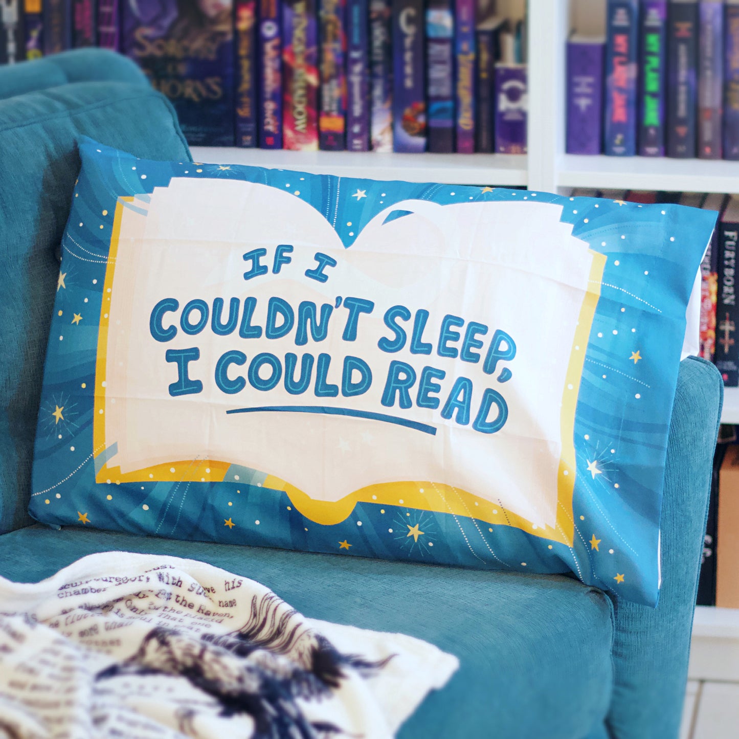 If I Couldn't Sleep, I Could Read Pillowcase